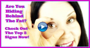 Video-Top 3 Signs You Are Hiding Behind The Fat