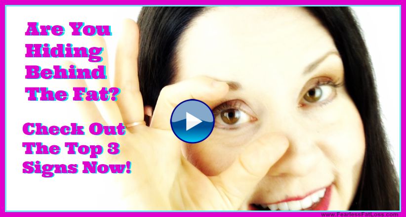 The Top 3 Signs You’re Hiding Behind The Fat [Video]
